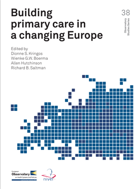 BUILDING PRIMARY CARE in a CHANGING EUROPE Allen Hutchinson, Richard D