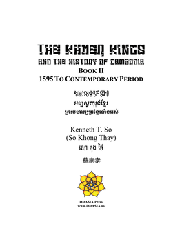 The Khmer Kings and the History of Cambodia–BOOK II–1595 to The