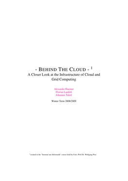 BEHIND the CLOUD - 1 a Closer Look at the Infrastructure of Cloud and Grid Computing