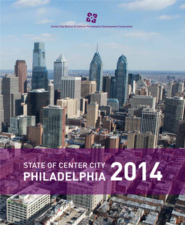 State of Center City Philadelphia 2014 State of Center City Philadelphia 2014