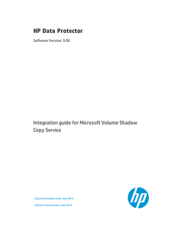 HP Data Protector 9.00 Integration Guide for Microsoft Volume Shadow Copy Service