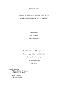 DISSERTATION FACTORS AFFECTING COURSE SATISFACTION of ONLINE MALAYSIAN UNIVERSITY STUDENTS Submitted by Nasir M. Khalid Schoo