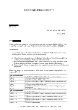 (By Email) Our Ref: MGLA250319-8616 13 May 2019 Dear Thank You for Your Request for Information Which the GLA Received on 25