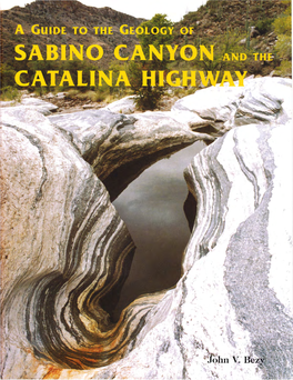 A Guide to the Geology of Sabino Canyon and the Catalina Highway