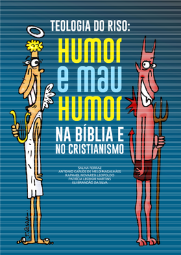 Teologia Do Riso: Humor E Mau Humor Na Bíblia E No Cristianismo