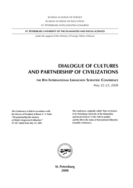 Dialogue of Cultures and Partnership of Civilizations: the 8Th Inter- Д44 National Likhachov Scientific Conference, May 22–23, 2008, St