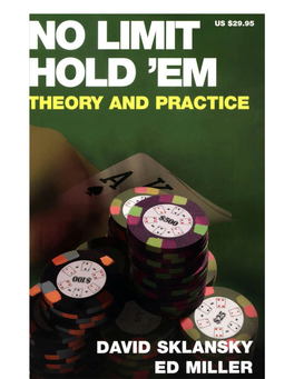 No Limit Hold 'Em: Theory and Practice