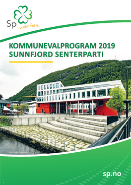 KOMMUNEVALPROGRAM 2019 SUNNFJORD SENTERPARTI Sp.No