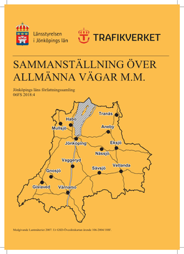 SAMMANSTÄLLNING ÖVER ALLMÄNNA VÄGAR M.M. Jönköpings Läns Författningssamling 06FS 2018:4