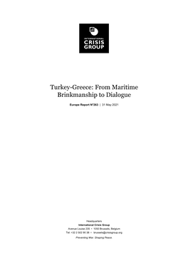Turkey-Greece: from Maritime Brinkmanship to Dialogue