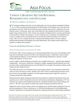 Asia Focus Frbsf | Country Analysis Unit | May 2016 Taiwan’S Banking Sector Reforms: Retrospective and Outlook by Nicholas Borst and Cindy Li