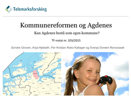 Kommunereformen Og Agdenes. Kan Agdenes Bestå Som Egen Kommune?