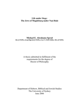 The Jews of Magdeburg Under Nazi Rule Michael E. Abrahams-Sprod a Thesis Submitted in Fulfilment of the Requi