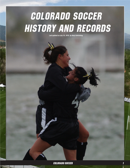 COLORADO Soccer HISTORY and RECORDS Last Updated on July 18, 2018, by Andy Schlichting