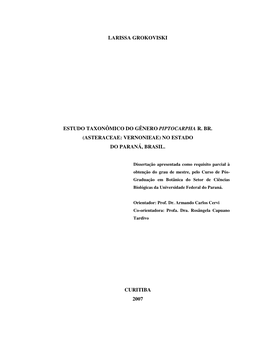 Larissa Grokoviski Estudo Taxonômico Do Gênero Piptocarpha R. Br. (Asteraceae: Vernonieae) No Estado Do Paraná, Brasil