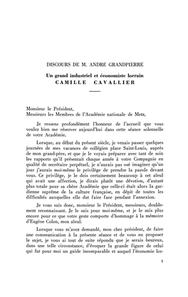 DISCOURS DE M. ANDRÉ GRANDPIERRE Un Grand Industriel Et Économiste Lorrain CAMILLE CAVALLIER Monsieur Le Président, Messieurs