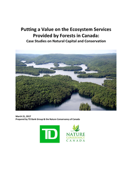 Putting a Value on the Ecosystem Services Provided by Forests in Canada: Case Studies on Natural Capital and Conservation