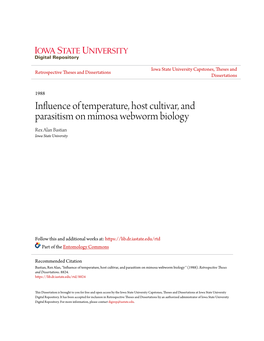 Influence of Temperature, Host Cultivar, and Parasitism on Mimosa Webworm Biology Rex Alan Bastian Iowa State University