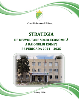 Strategia De Dezvoltare Socio-Economică a Raionului Edinet 3 Pe Perioada 2021 - 2025