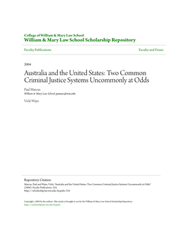 Australia and the United States: Two Common Criminal Justice Systems Uncommonly at Odds Paul Marcus William & Mary Law School, Pxmarc@Wm.Edu