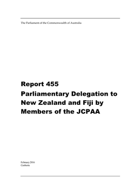 Report 455 Parliamentary Delegation to New Zealand and Fiji by Members of the JCPAA