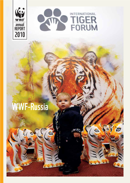 WWF-Russia Dear Friends! 2010 Was a Very Eventful Year in Many Ways