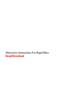 Microwave Instructions for Bagel Bites