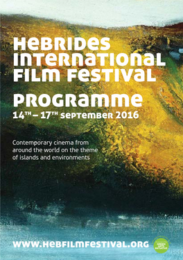 Hebrides International Film Festival Programme 14Th – 17Th September 2016