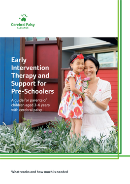 Early Intervention Therapy and Support for Pre-Schoolers a Guide for Parents of Children Aged 3-6 Years with Cerebral Palsy