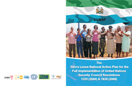 Sierra Leone National Action Plan for the Full Implementation of United Nations Security Council Resolutions WANMAR UNSCR 1325 TASKFORCE 1325 (2000) & 1820 (2008)