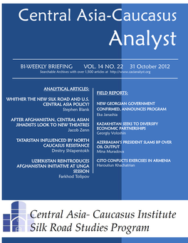 Central Asia-Caucasus Analyst, Vol 14, No 22