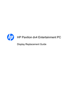 HP Pavilion Dv4 Entertainment PC Display Replacement Guide