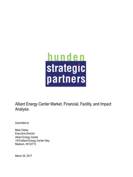 Alliant Energy Center Market, Financial, Facility, and Impact Analysis