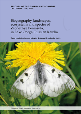 Biogeography, Landscapes, Ecosystems and Species of Zaonezhye Peninsula, in Lake Onega, Russian Karelia