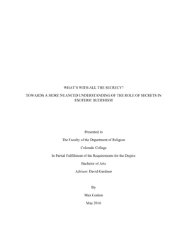 TOWARDS a MORE NUANCED UNDERSTANDING of the ROLE of SECRETS in ESOTERIC BUDDHISM Presented To