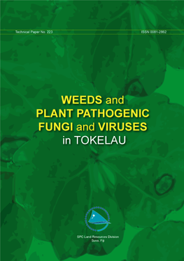 WEEDS and PLANT PATHOGENIC FUNGI and VIRUSES in TOKELAU