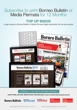 Subscribe to Print Borneo Bulletin Or Media Permata for 12 Months