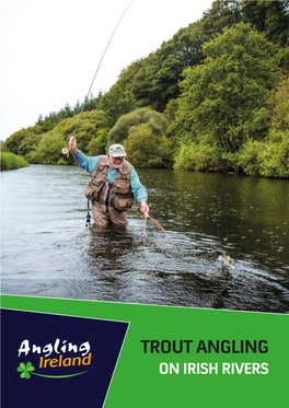Brown Trout Angling in Rivers in Ireland