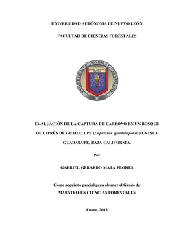 Universidad Autónoma De Nuevo León Facultad De Ciencias Forestales Evaluación De La Captura De Carbono En Un Bosque De Cipré