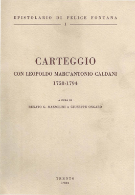 Car·Teggio Con Leopoldo Marc' Antonio Caldani 1758-1794