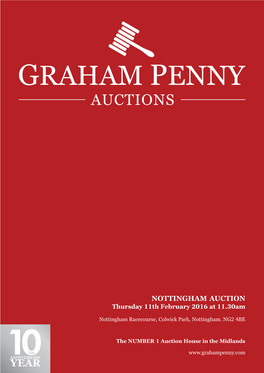 NOTTINGHAM AUCTION Thursday 11Th February 2016 at 11.30Am