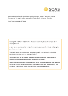 Eastwood, James (2015) the Ethics of Israeli Militarism : Soldiers‘ Testimony and the Formation of the Israeli Soldier-Subject