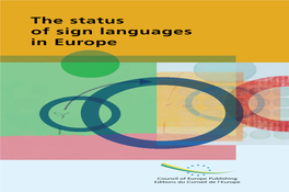 The Status of Sign Languages in Europe Europe