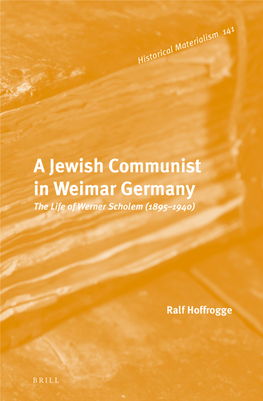 A Jewish Communist in Weimar Germany: the Life of Werner Scholem