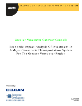 Economic Impact Analysis of Investment in a Major Commercial Transportation System for the Greater Vancouver Region