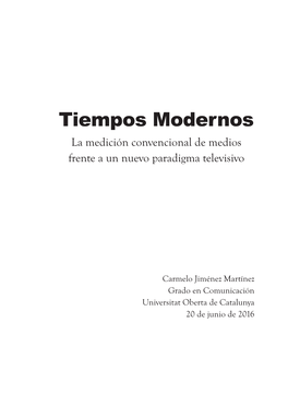 Tiempos Modernos: La Medición Convencional De Medios Frente a Un Nuevo Paradigma Televisivo 5 2