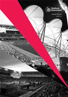 Annual Report 2010–11 Stadiums Queensland Annual Report 2010–2011