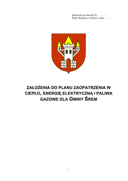 Założenia Do Planu Zaopatrzenia W Ciepło, Energię Elektryczną I Paliwa Gazowe Dla Gminy Śrem