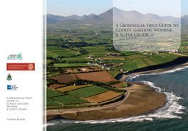 A Geological Field Guide to Cooley, Gullion, Mourne & Slieve Croob