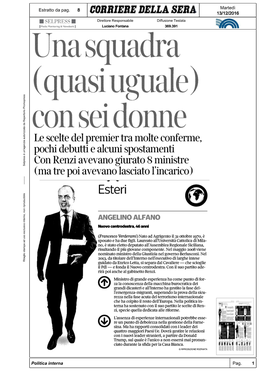 Le Scelte Del Premier Tra Molte Conferme, Pochi Debutti E Alcuni Spostamenti Con Renzi Avevano Giurato 8 Ministre (Ma Tre Poi Avevano Lasciato L'incarico)